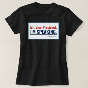 T-shirt Je suis en train de parler Kamala Harris Vice-prés