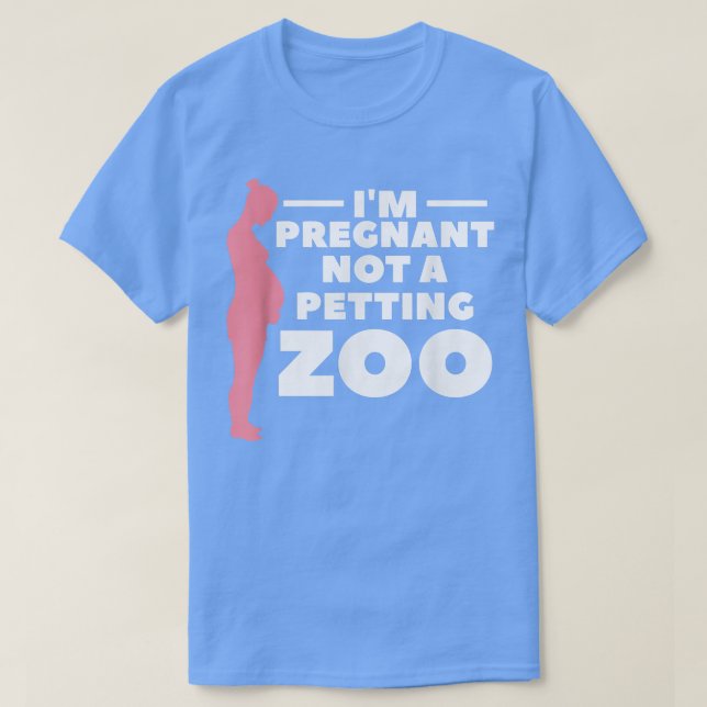 T-shirt Je suis Enceinte pas un zoo de mouture Genre Révél (Design devant)