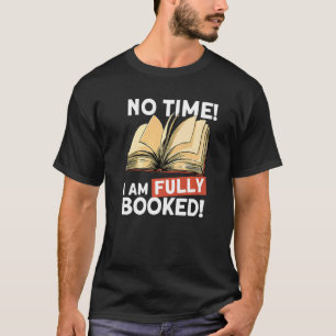 T-shirt Je Suis Entièrement Réservé Livre Lecture Bookworm