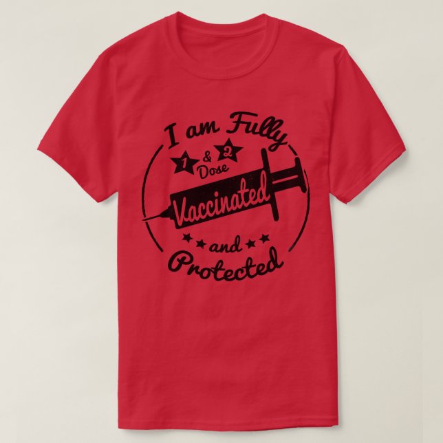 T-shirt Je suis entièrement vacciné (Design devant)