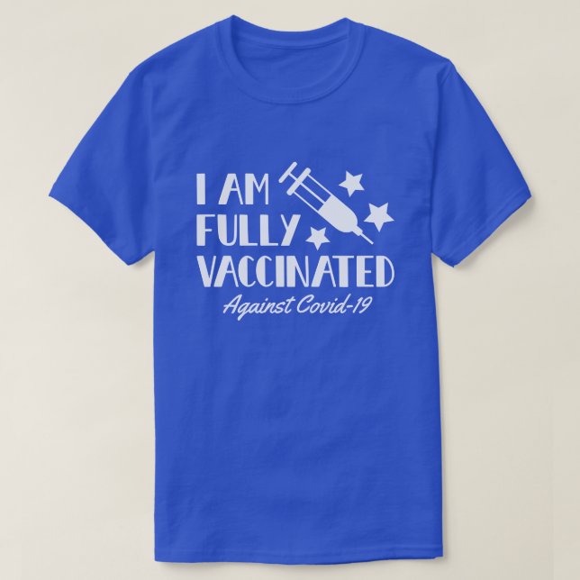 T-shirt Je Suis Entièrement Vacciné Texte Blanc (Design devant)