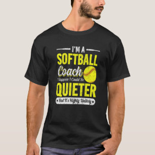 T-shirt Je suis entraîneur de softball Citations
