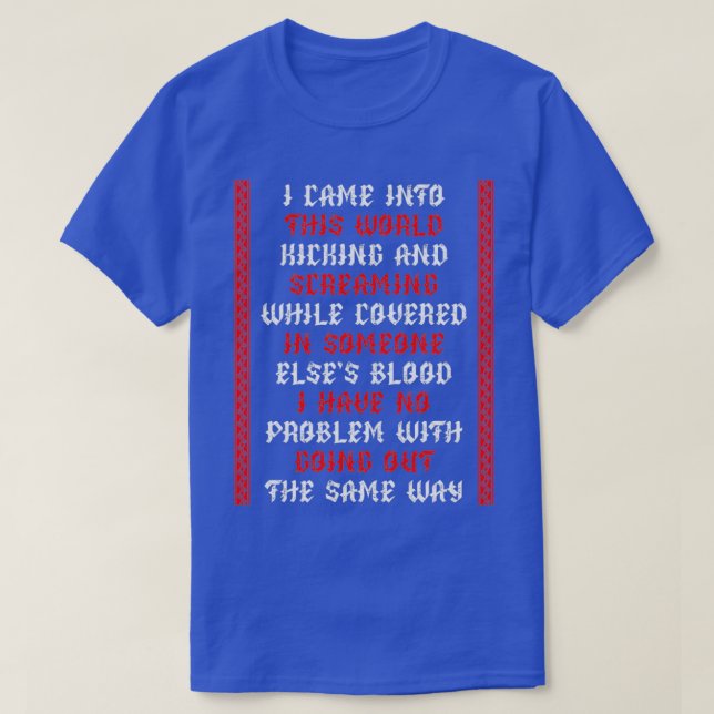 T-shirt Je suis entré dans ce monde (Design devant)