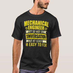 T-shirt Je suis facile à réparer Ingénieur mécanique Citat