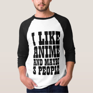 T-shirt JE SUIS FAN D'ANIME ET PEUT-ÊTRE 3 PERSONNES T-Shi