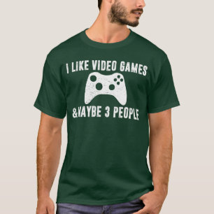 T-shirt JE SUIS FAN DE JEUX VIDÉO PEUT-ÊTRE 3 PERSONNES Dr