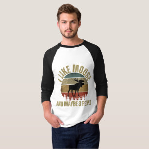 T-shirt JE SUIS FAN DE MOOSE ET PEUT-ÊTRE 3 PERSONNES T-Sh