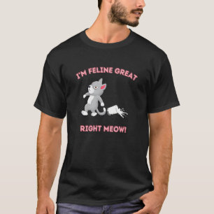 T-shirt Je suis félin bien tout de suite minou chat
