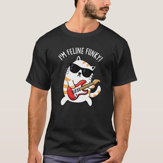 T-shirt Je suis Feline Funky Funny Chat Pun Dark BG (Devant)