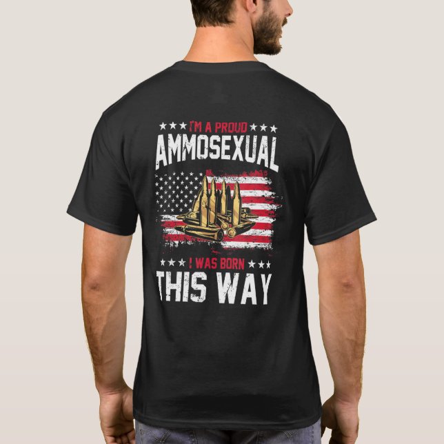 T-shirt Je Suis Fier Ammosexuel 2e Amendement Patriotique  (Dos)