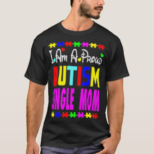 T-shirt Je Suis Fier De L'Autisme Mère Seule Avril Sensibi