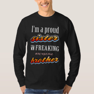 T-shirt Je suis Fier Soeur D'Un Frère Fou Fou C