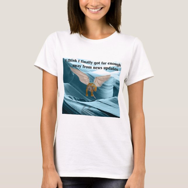 T-shirt Je Suis Finalement Assez Loin Des Actualités (Devant)