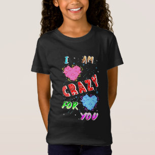 T-Shirt Je suis fou de toi
