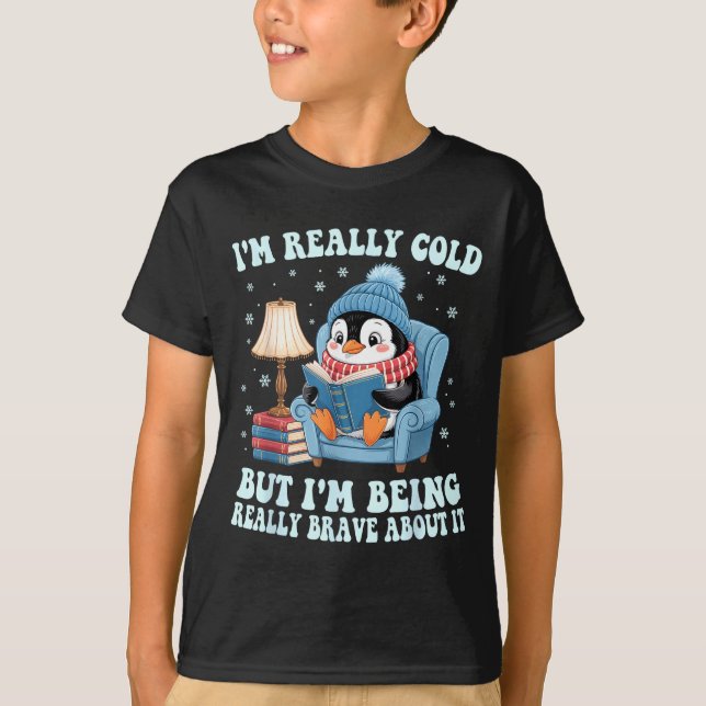 T-shirt Je suis froid mais je fais preuve de courage à ce  (Devant)