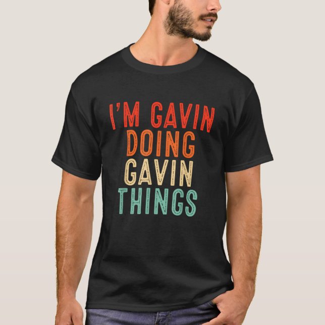 T-shirt Je suis Gavin faire Gavin choses drôle cadeaux Noë (Devant)