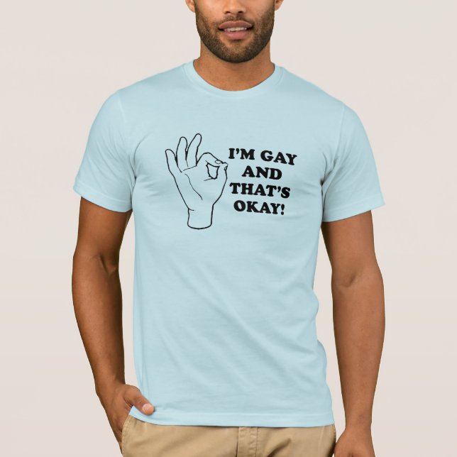 T-shirt Je suis gay, et c'est correct. (Devant)
