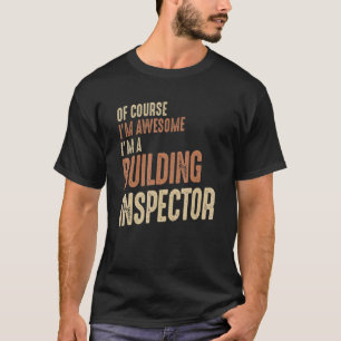 T-shirt Je suis génial Je suis inspecteur du bâtiment