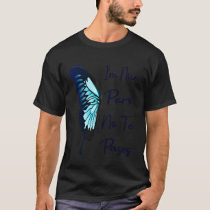 T-shirt Je suis gentil Pero No Te Pases Chignon Sale Drôle