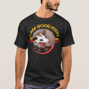 T-shirt Je Suis Good Kitty Funny Opossum Funny Chat Animal
