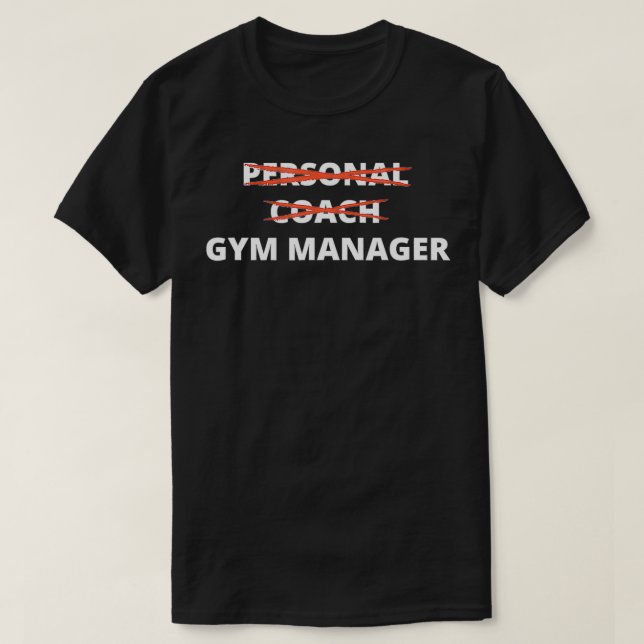 T-shirt Je Suis Gym Manager Pas Coach Personnel Fitness CE (Design devant)