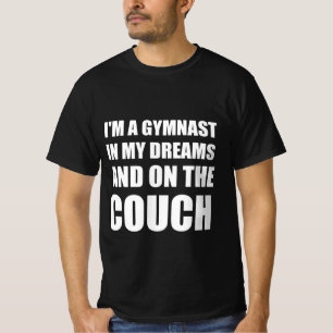 T-shirt Je suis gymnaste dans mes rêves et sur le canapé