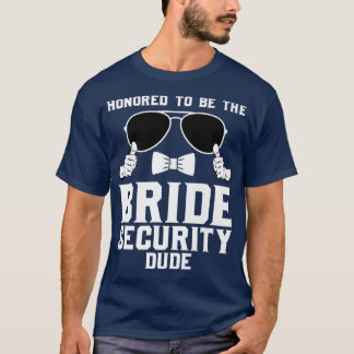 T-shirt Je suis honoré d'être le Mariage de la sécurité de