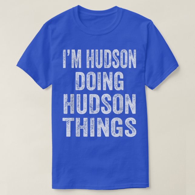 T-shirt Je suis Hudson Faire Hudson Choses Amusants Wi-Fi  (Design devant)