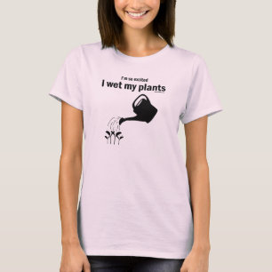 T-shirt Je suis I tellement excited ai mouillé ma chemise