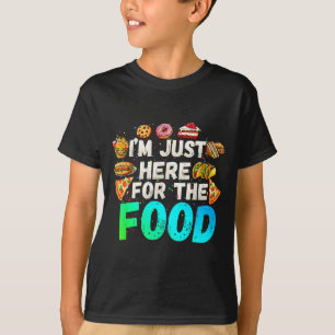 T-shirt Je Suis Ici Juste Pour La Nourriture Drôle Foodie