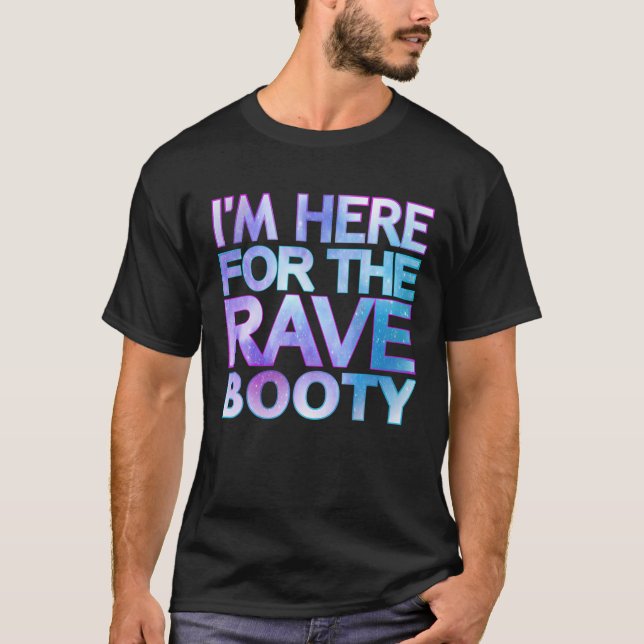 T-shirt Je suis ici pour la citation de la botte Rave Trip (Devant)