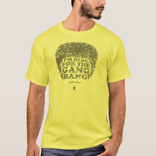 T-shirt Je suis ici pour le coup de bande