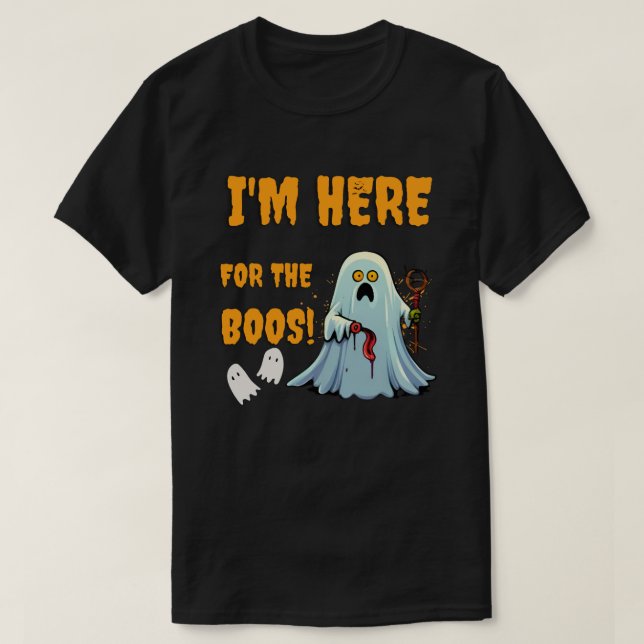 T-shirt Je suis ici pour les Boos ! - Drôle Halloween (Design devant)