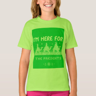 T-shirt Je suis ici pour les cadeaux