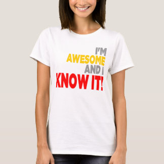 T-shirt "Je suis IMPRESSIONNANT ET JE LE SAIS !" Chemise