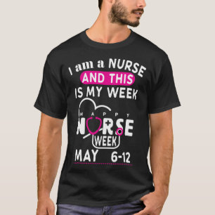 T-shirt Je Suis Infirmière C'Est Ma Semaine Bonne Infirmiè