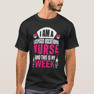 T-shirt Je suis infirmière et voici ma semaine de vocation