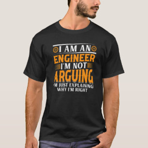 T-shirt Je suis ingénieur, je ne discute pas - Ingénierie
