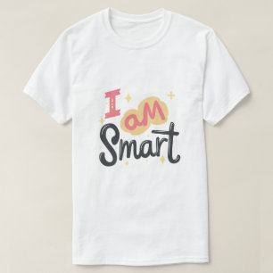 T-shirt Je Suis Intelligent Confiance Positive Typographie