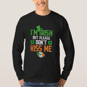 T-shirt Je suis irlandais mais s'il vous plaît ne m'embras