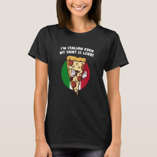 T-shirt Je suis Italien Même Mon Est Loud Italie Humour It