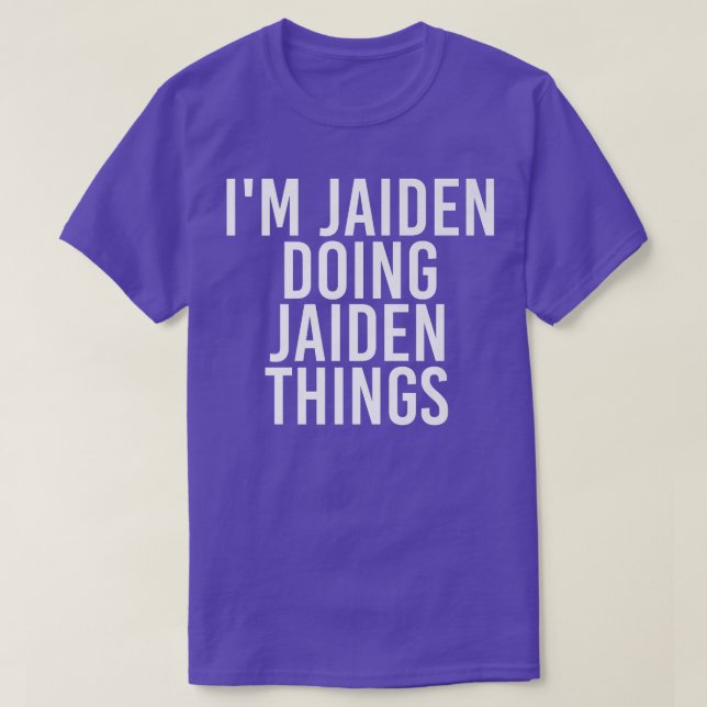 T-SHIRT JE SUIS JAIDEN EN TRAIN DE FAIRE DES CHOSES JAIDEN (Design devant)
