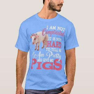 T-shirt Je suis jolie et donne-moi des cochons amusants Fl