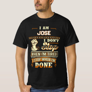 T-SHIRT JE SUIS JOSE JE NE M'ARRÊTE PAS QUAND JE SUIS FATI