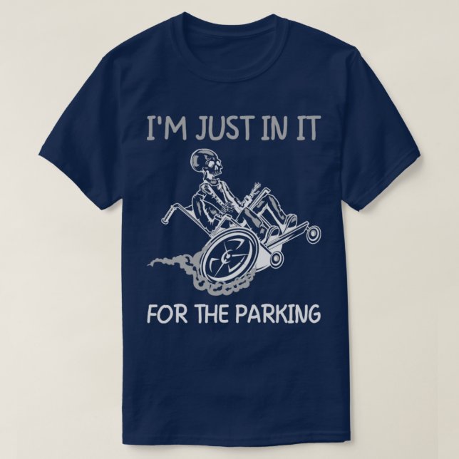T-shirt Je Suis Juste À L'Intérieur Pour Le Parking Funny  (Design devant)