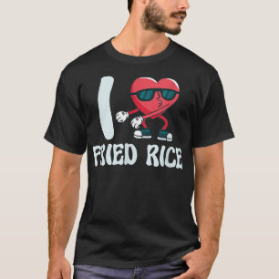 T-shirt Je suis juste amoureux de la nourriture de riz fri