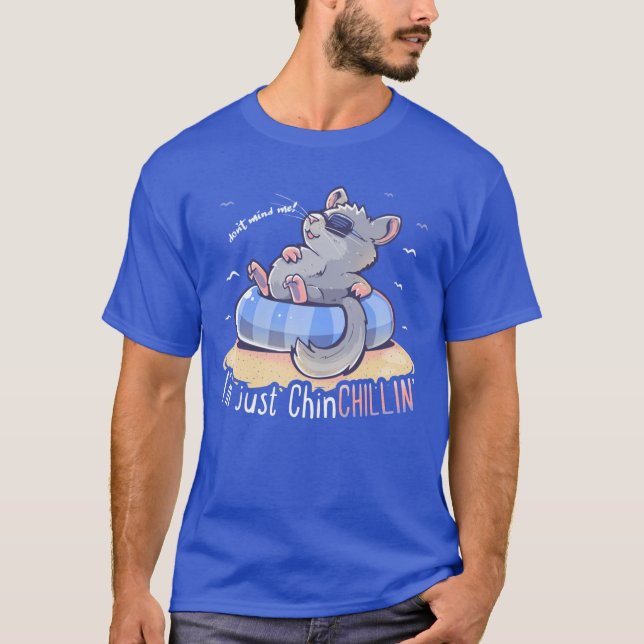 T-shirt Je suis juste ChinCHILLIN (Devant)
