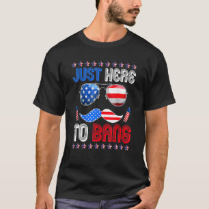 T-shirt Je Suis Juste Ici Pour Bang Usa Drapeau Lunettes d