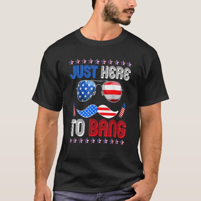 T-shirt Je Suis Juste Ici Pour Bang Usa Drapeau Lunettes d (Devant)
