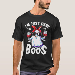 T-shirt Je suis juste ici pour Boos Halloween Femmes Fantô